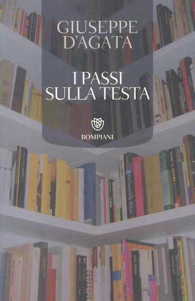 I Passi sulla testa - Giuseppe D'Agata