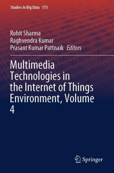 Multimedia Technologies in the Internet of Things Environment, Volume 4