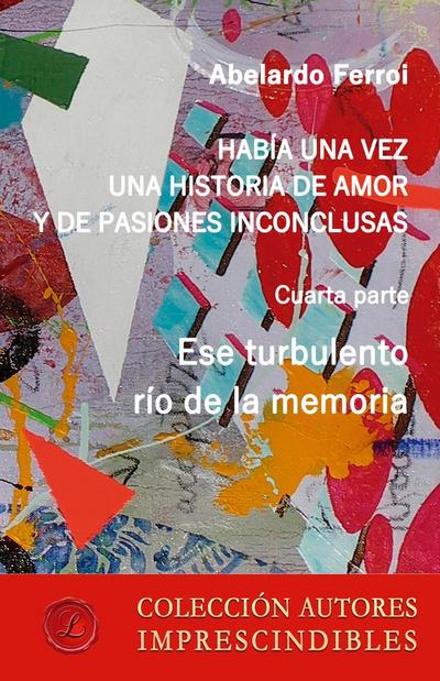 Ese turbulento río de la memoria