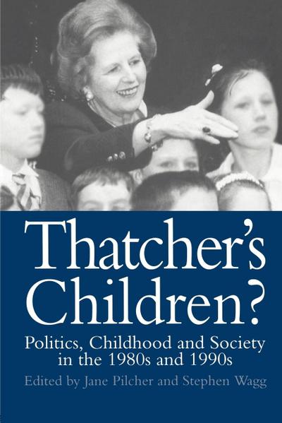 Thatcher’s Children?