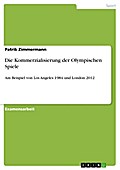 Die Kommerzialisierung der Olympischen Spiele - Patrik Zimmermann