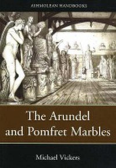 The Arundel and Pomfret Marbles