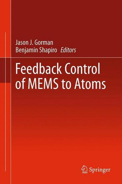 Feedback Control of MEMS to Atoms