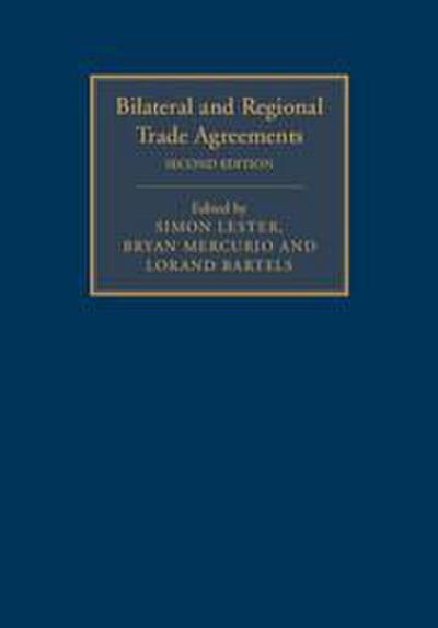 Bilateral and Regional Trade Agreements 2 Volume Set