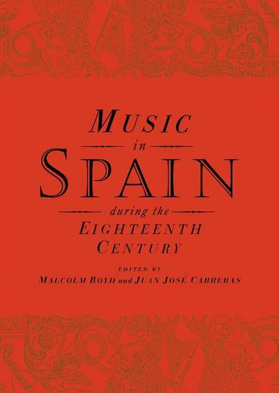 Music in Spain During the Eighteenth Century