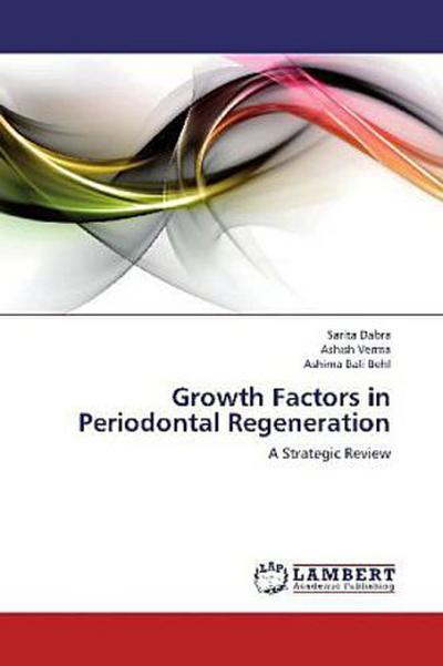 Growth Factors in Periodontal Regeneration