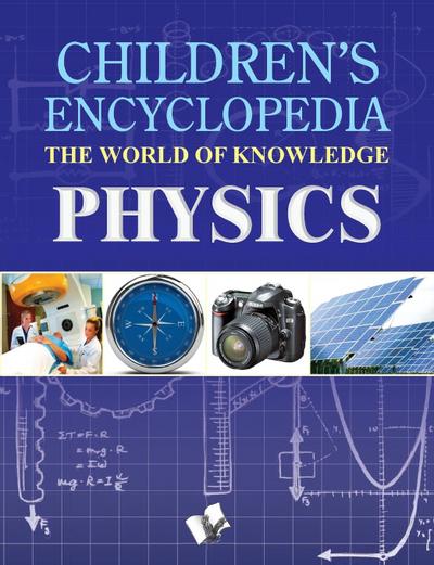 Children’s Encyclopedia - Physics