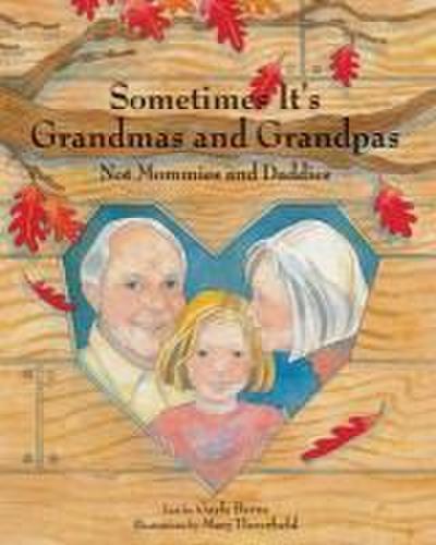 Sometimes It’s Grandmas and Grandpas