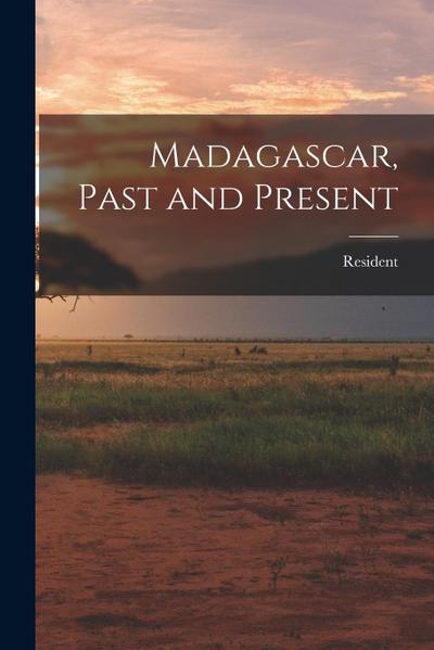Madagascar, Past and Present