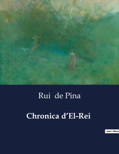 Chronica d’El-Rei