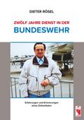 Zwölf Jahre Dienst in der Bundeswehr