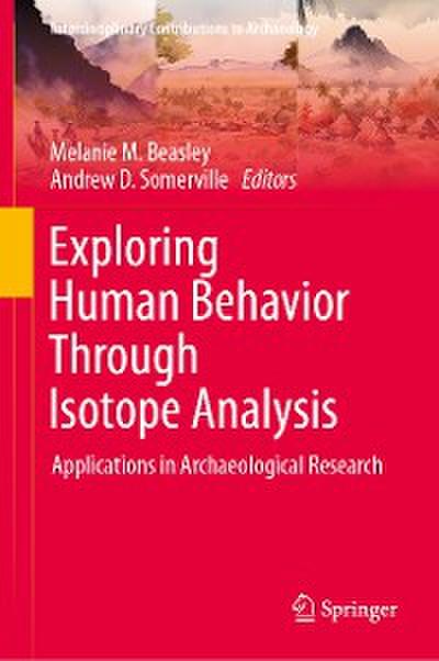 Exploring Human Behavior Through Isotope Analysis