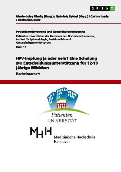 HPV-Impfung ja oder nein? Eine Schulung zur Entscheidungsunterstützung für 12-13 jährige Mädchen