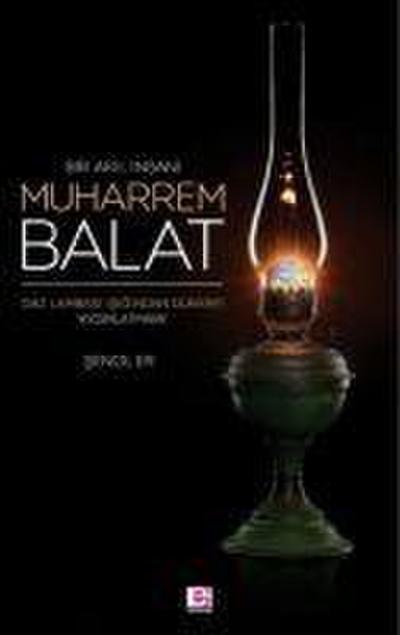 Bir Akil Insani Muharrem Balat