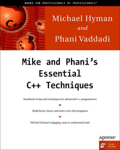 Mike and Phani’s Essential C++ Techniques