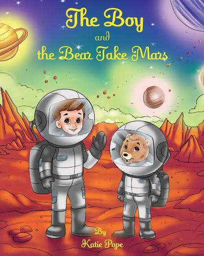 The Boy and the Bear Take Mars
