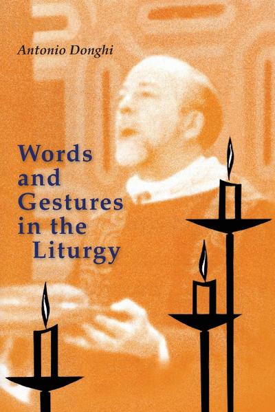 Words and Gestures in the Liturgy