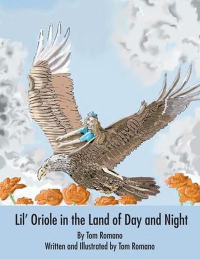Lil’ Oriole in the Land of Day and Night