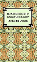 The Confessions of an English Opium-Eater