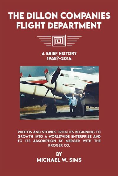 The Dillon Companies Flight Department.