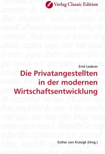 Die Privatangestellten in der modernen Wirtschaftsentwicklung
