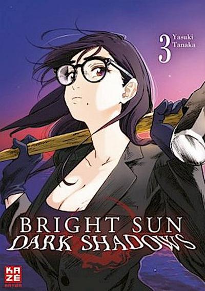 Bright Sun - Dark Shadows - Band 3