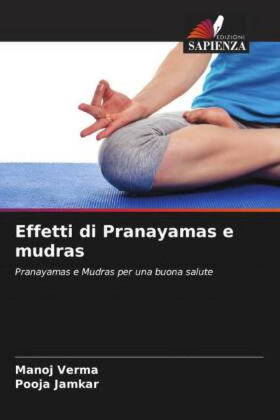 Effetti di Pranayamas e mudras