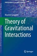 Theory of Gravitational Interactions
