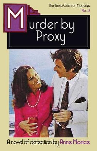 Murder by Proxy: A Tessa Crichton Mystery