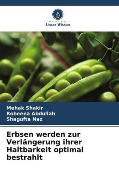 Erbsen werden zur Verlängerung ihrer Haltbarkeit optimal bestrahlt