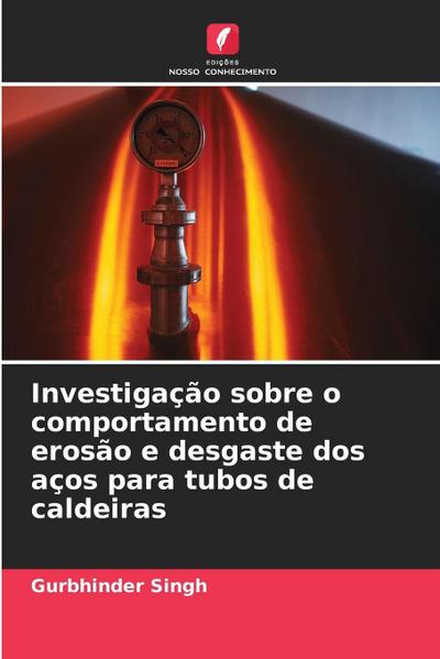 Investigação sobre o comportamento de erosão e desgaste dos aços para tubos de caldeiras