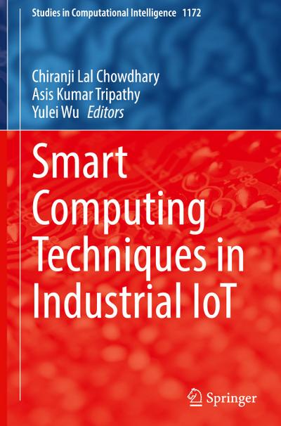 Smart Computing Techniques in Industrial IoT
