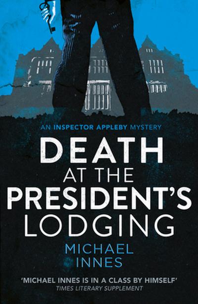 Death at the President’s Lodging