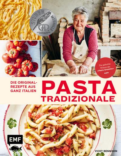 Pasta Tradizionale - Die Originalrezepte aus ganz Italien