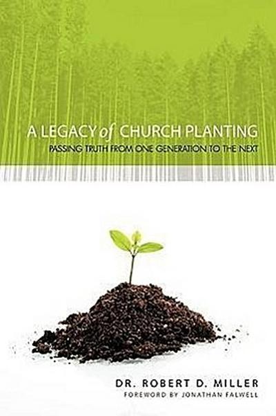 LEGACY OF CHURCH PLANTING