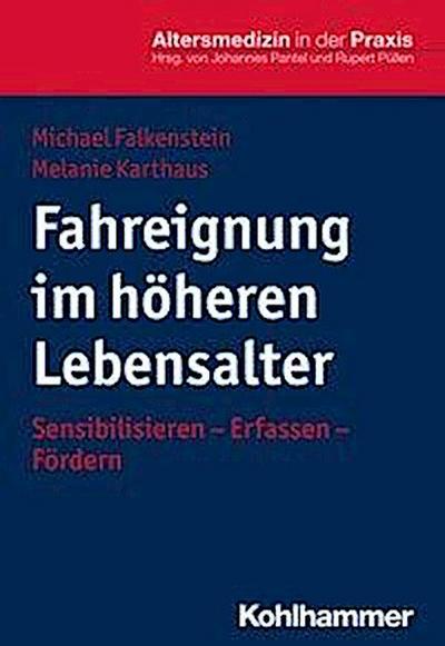 Falkenstein, M: Fahreignung im höheren Lebensalter