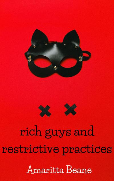 Rich Guys And Restrictive Practices