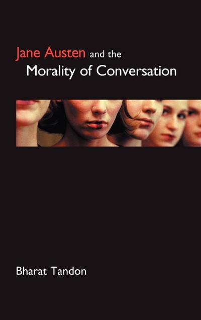 Jane Austen and the Morality of Conversation