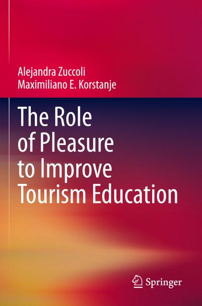 The Role of Pleasure to Improve Tourism Education