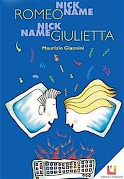 Nickname Romeo Nickname Giulietta