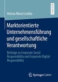 Marktorientierte Unternehmensführung und gesellschaftliche Verantwortung