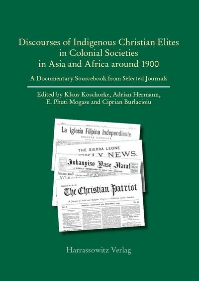 Discourses of Indigenous-Christian Elites in Colonial Societies in Asia and Africa around 1900