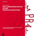 Das Judenchristentum in den Pseudoklementinen