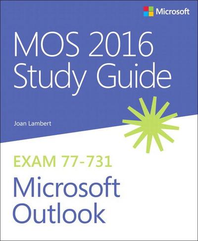 Mos 2016 Study Guide for Microsoft Outlook