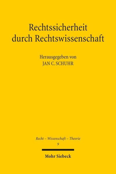 Rechtssicherheit durch Rechtswissenschaft