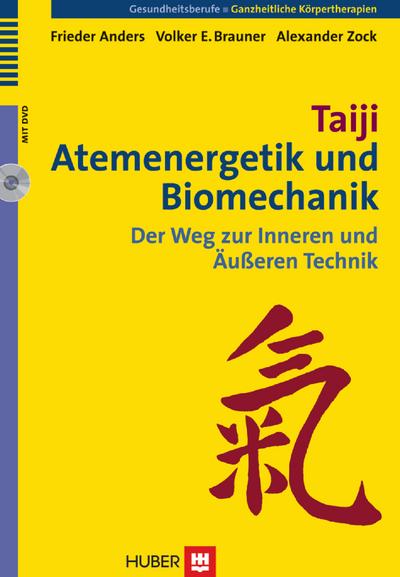 Taiji, Atemenergetik und Biomechanik