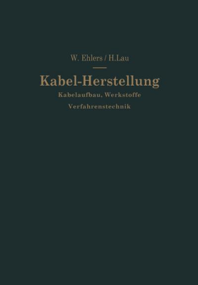 Kabel-Herstellung