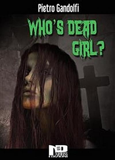 Who’s Dead Girl?
