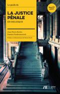 Guide de la Justice Pénale en Belgique
