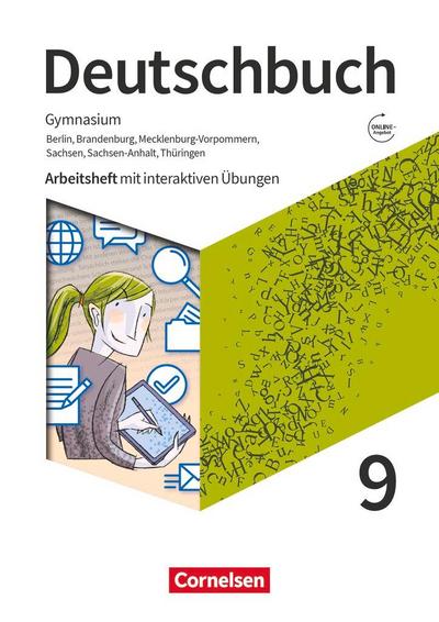 Deutschbuch Gymnasium 9. Schuljahr. Berlin, Brandenburg, Mecklenburg-Vorpommern, Sachsen, Sachsen-Anhalt und Thüringen -  Arbeitsheft mit interaktiven Übungen